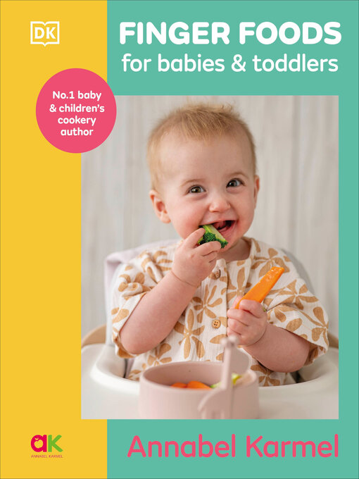 Title details for Finger Foods for Babies and Toddlers by Annabel Karmel - Wait list